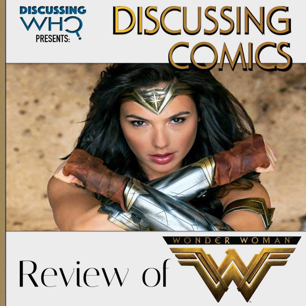 Wonder Woman, The Movie Commentary and Review