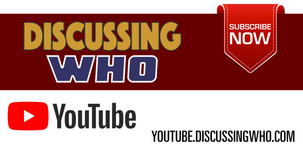 Subscribe to Discussing Who on YouTube