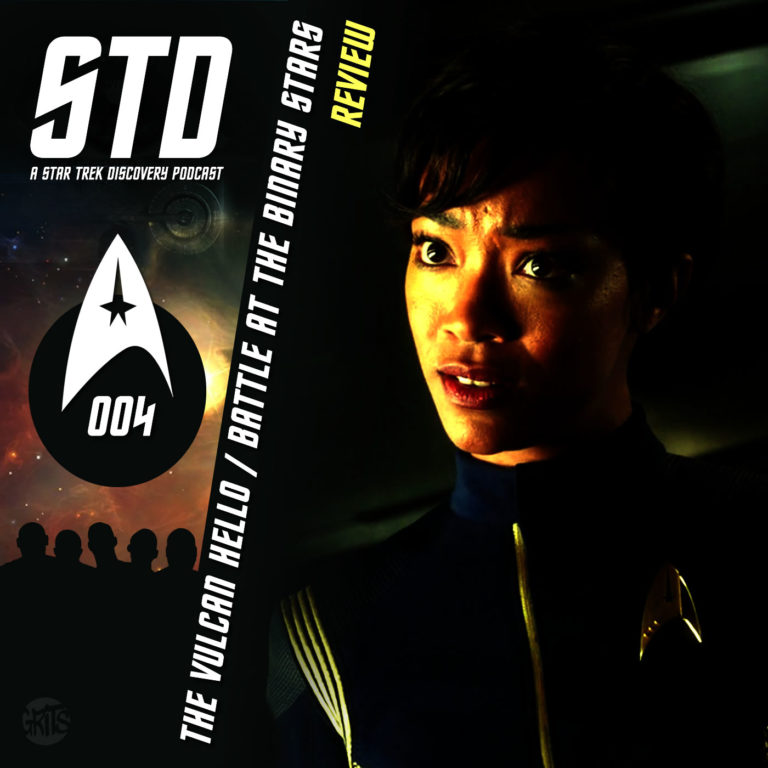 STD: A Star Trek Discovery Podcast Ep 004