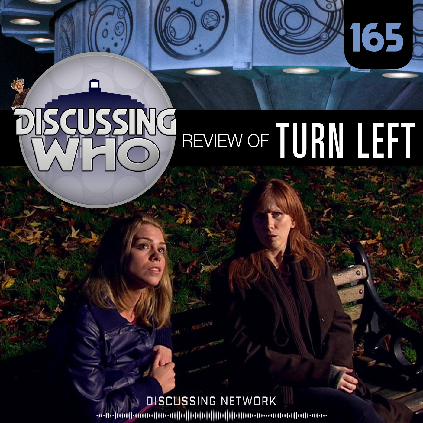 Discussing Who Episode 165 Review of Turn Left Doctor Who