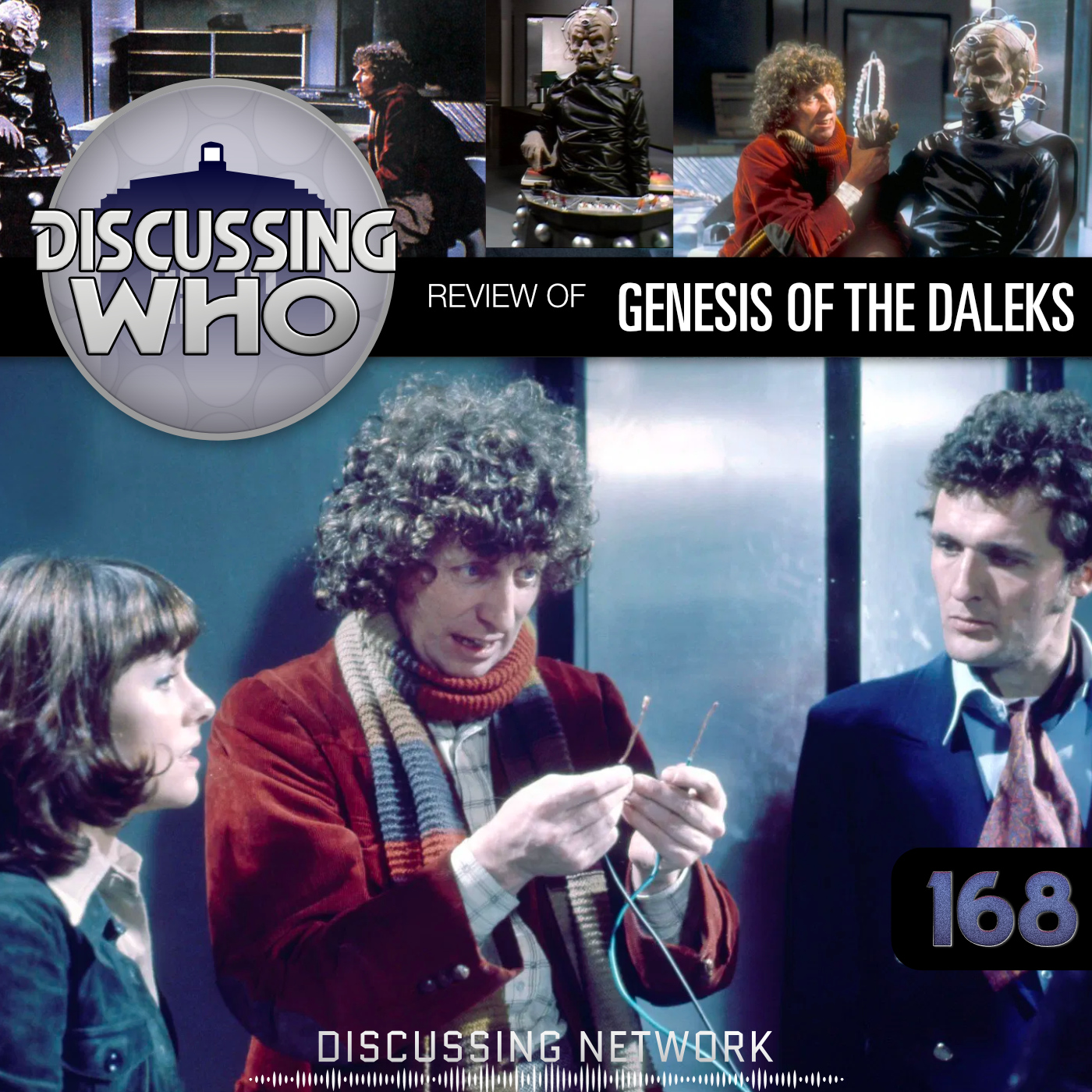 Discussing Who Episode 168 Review of Genesis of the Daleks