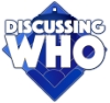 Discussing Who: Doctor Who